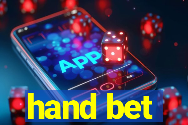 hand bet